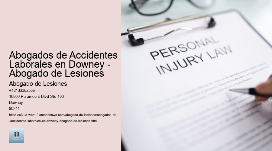 Abogados de Accidentes Laborales en Downey - Abogado de Lesiones