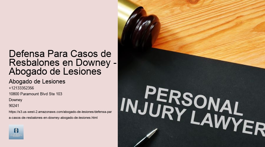 Defensa Para Casos de Resbalones en Downey - Abogado de Lesiones