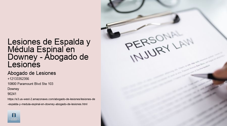 Lesiones de Espalda y Médula Espinal en Downey - Abogado de Lesiones