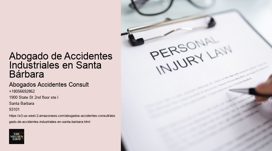 Abogado de Accidentes Industriales en Santa Bárbara
