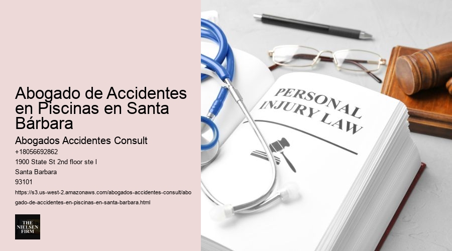 Abogado de Accidentes en Piscinas en Santa Bárbara