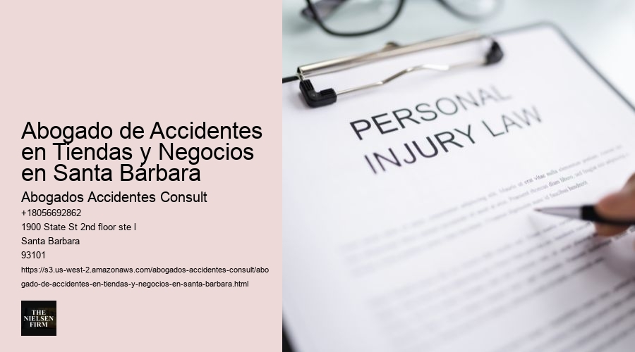 Abogado de Accidentes en Tiendas y Negocios en Santa Bárbara