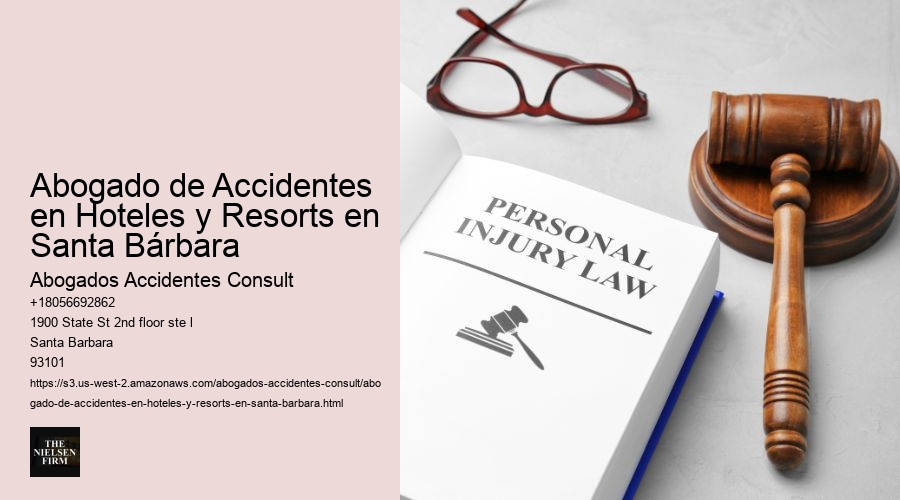Abogado de Accidentes en Hoteles y Resorts en Santa Bárbara