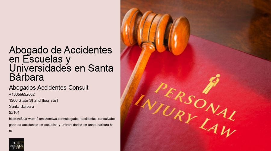 Abogado de Accidentes en Escuelas y Universidades en Santa Bárbara