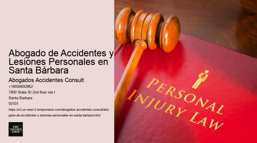 Abogado de Accidentes y Lesiones Personales en Santa Bárbara