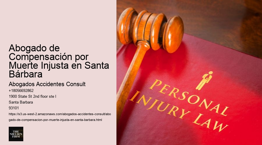 Abogado de Compensación por Muerte Injusta en Santa Bárbara