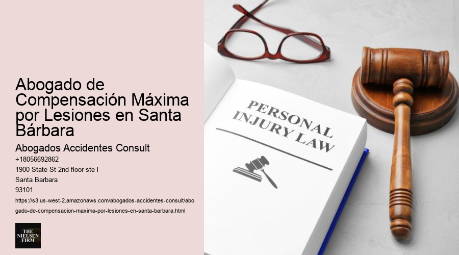 Abogado de Compensación Máxima por Lesiones en Santa Bárbara
