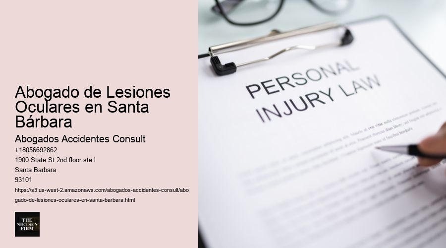 Abogado de Lesiones Oculares en Santa Bárbara