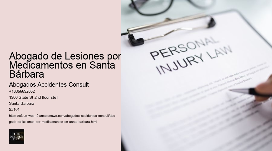 Abogado de Lesiones por Medicamentos en Santa Bárbara