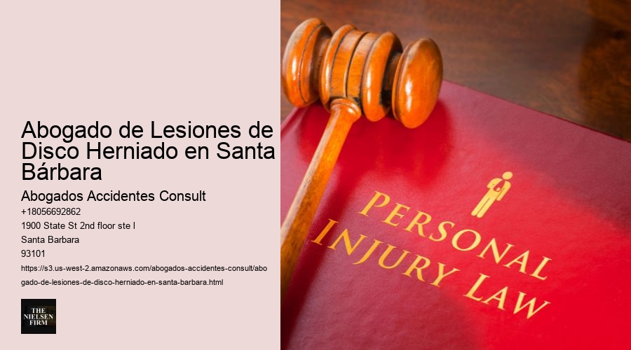 Abogado de Lesiones de Disco Herniado en Santa Bárbara