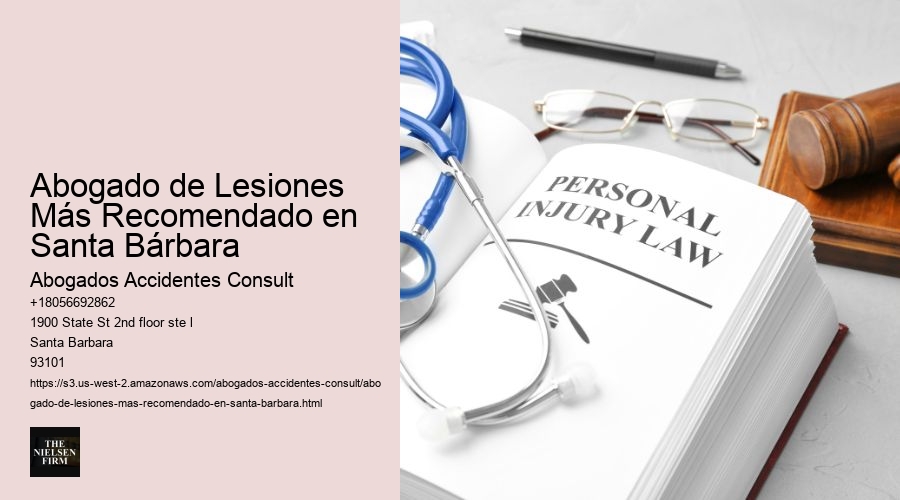 Abogado de Lesiones Más Recomendado en Santa Bárbara