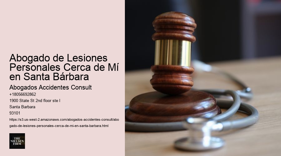 Abogado de Lesiones Personales Cerca de Mí en Santa Bárbara