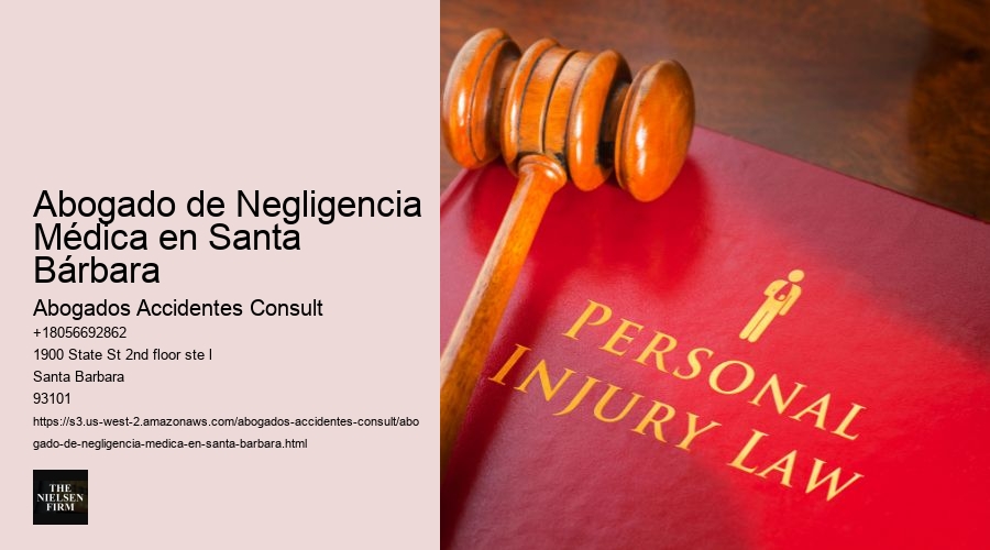 Abogado de Negligencia Médica en Santa Bárbara