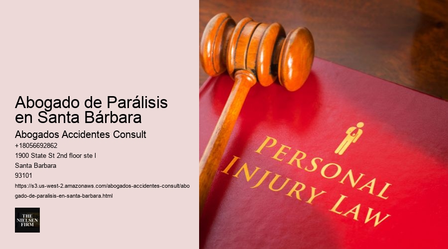 Abogado de Parálisis en Santa Bárbara