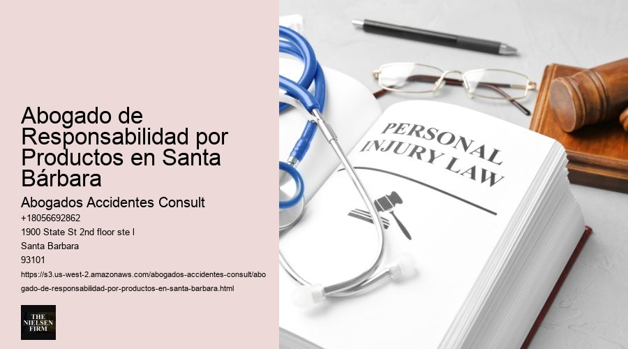 Abogado de Responsabilidad por Productos en Santa Bárbara