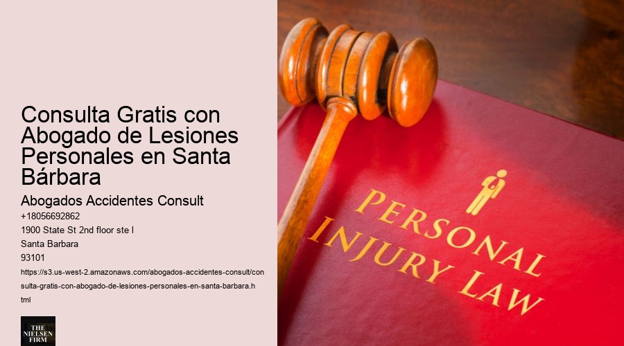 Consulta Gratis con Abogado de Lesiones Personales en Santa Bárbara