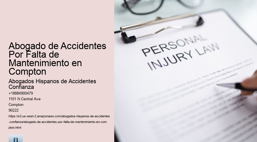 Abogado de Accidentes Por Falta de Mantenimiento en Compton