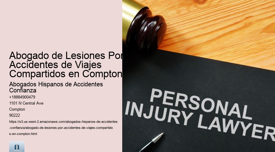 Abogado de Lesiones Por Accidentes de Viajes Compartidos en Compton