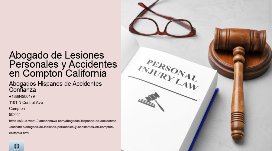Abogado de Lesiones Personales y Accidentes en Compton California