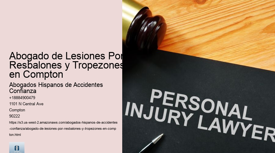Abogado de Lesiones Por Resbalones y Tropezones en Compton