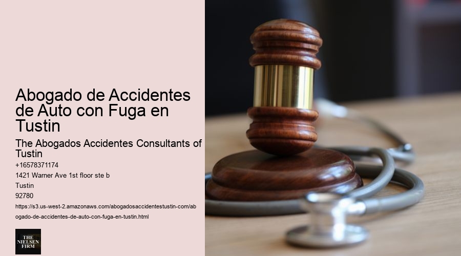 Abogado de Accidentes de Auto con Fuga en Tustin