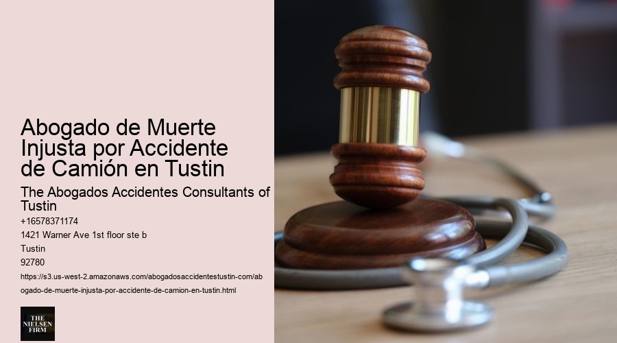 Abogado de Muerte Injusta por Accidente de Camión en Tustin