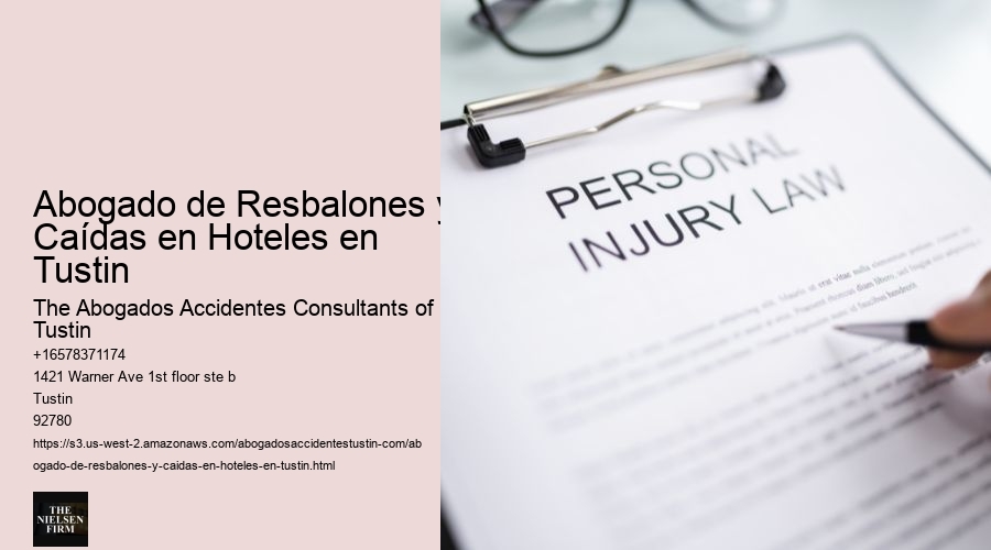 Abogado de Resbalones y Caídas en Hoteles en Tustin