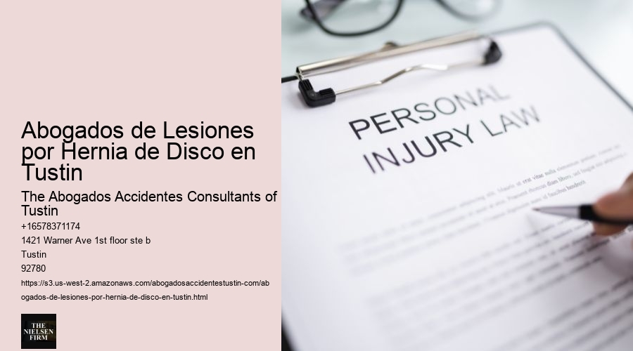 Abogados de Lesiones por Hernia de Disco en Tustin