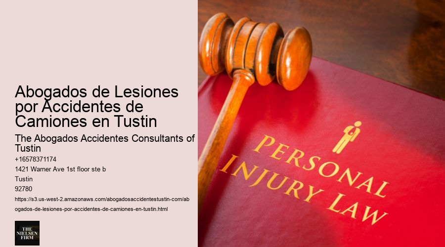Abogados de Lesiones por Accidentes de Camiones en Tustin