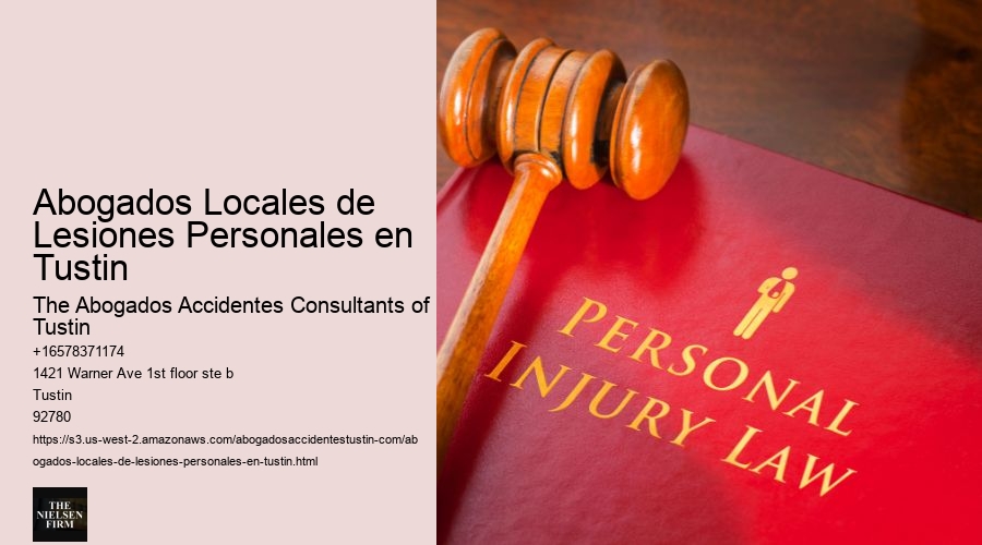 Abogados Locales de Lesiones Personales en Tustin