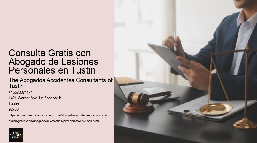 Consulta Gratis con Abogado de Lesiones Personales en Tustin