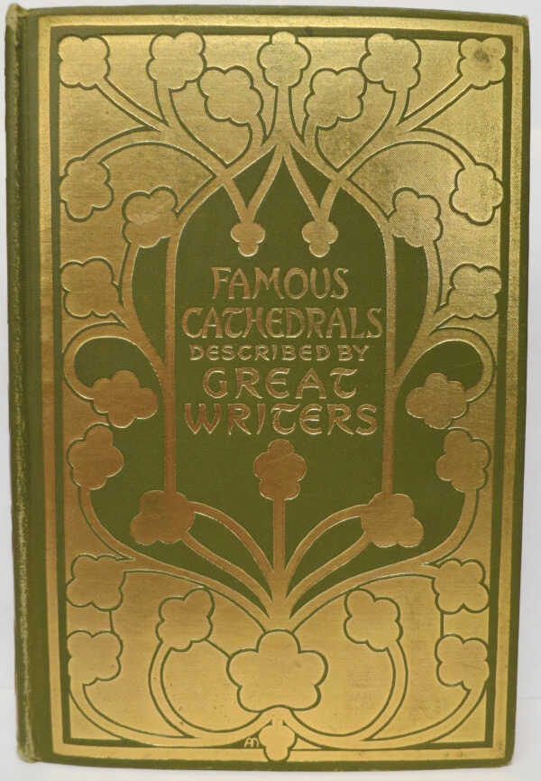 Famous Cathedrals As Seen and Described By Great Writers / Esther Singleton picture number 1