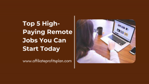 Top 5 High-Paying Remote Jobs You Can Start Today