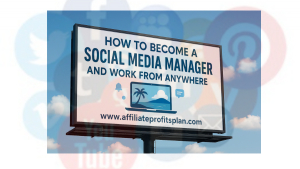 How to Become a Social Media Manager and Work from Anywhere