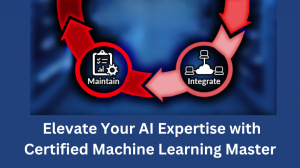 Elevate Your AI Expertise with Certified Machine Learning Master