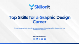 10 Must-Have Skills to Become a Successful Graphic Designer