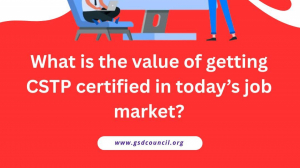 What is the value of getting CSTP certified in today’s job market?