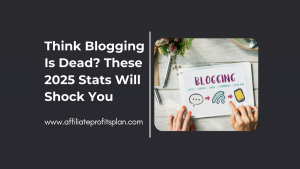 Think Blogging Is Dead? These 2025 Stats Will Shock You
