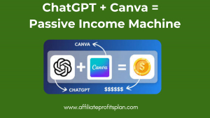 ChatGPT + Canva = Passive Income Machine