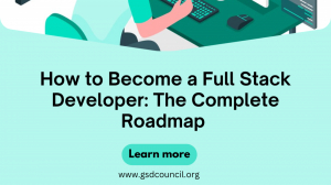How to Become a Full Stack Developer: The Complete Roadmap 