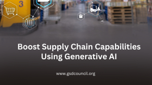 Boost Supply Chain Capabilities Using Generative AI