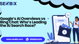 Google’s AI Overviews vs Bing Chat: Who’s Leading the AI Search Race?