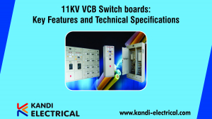 11KV VCB Switchboards: Key Features and Technical Specifications