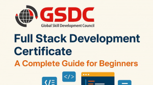 Full Stack Development Certificate: A Complete Guide for Beginners