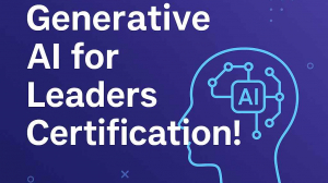 Generative AI for Leaders: Shaping Smarter Decisions and Strategies
