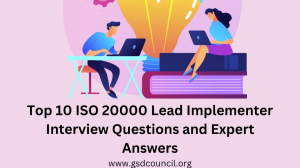 Top 10 ISO 20000 Lead Implementer Interview Questions and Expert Answers