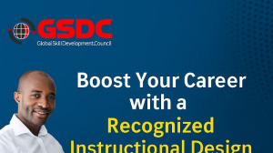  Boost Your Career with a Recognized Instructional Design Certification