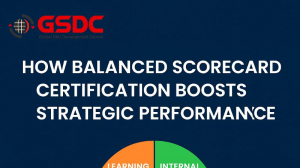 How Balanced Scorecard Certification Boosts Strategic Performance