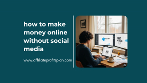 How to make money online without social media