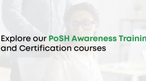 Building Safer Workplaces with Expert PoSH Training